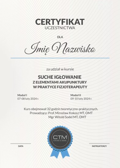 Certyfikat-Uczestnicy Szkolenie suche igłowanie z elementami akupunktury otrzymają certyfikat uczestnictwa